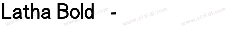 Latha Bold 粗体字体转换